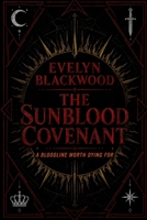 The Sunblood Covenant: A bloodline worth dying for (The Sunblood Series) B0H1RHD7F3 Book Cover