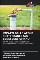 IMPATTI DELLE ACQUE SOTTERRANEE SUL BENESSERE UMANO: IMPATTI DELLE ACQUE TERRESTRI SUL BENESSERE UMANO - Studio di caso sull'Iran 6205848821 Book Cover