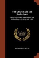 The Church and the Barbarians 1533460523 Book Cover