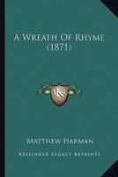 A Wreath of Rhyme 1241246092 Book Cover