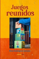 Juegos reunidos 035995197X Book Cover