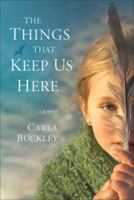 The Things That Keep Us Here 0440246040 Book Cover