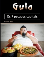 Gula: Os 7 pecados capitais (Portuguese Edition) B085RRGN7N Book Cover