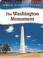 The Washington Monument (Symbols of American Freedom) 1604135174 Book Cover