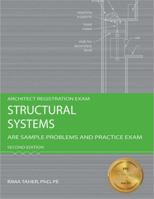 Structural Systems: ARE Sample Problems and Practice Exam, 2nd Ed 159126331X Book Cover