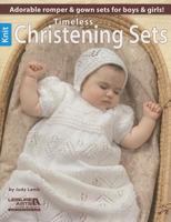 Timeless Christening Sets 1574865242 Book Cover