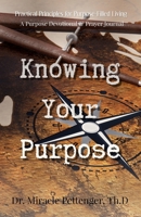 Knowing Your Purpose 1982052945 Book Cover