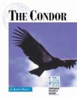Endangered Animals and Habitats - The Condor (Endangered Animals and Habitats) 1560068647 Book Cover