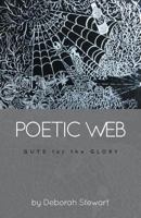 Poetic Web: Guts for the Glory 1460288203 Book Cover