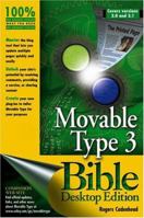 Movable Type 3.0 Bible Desktop Edition 0764573888 Book Cover