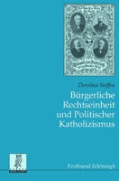 Bürgerliche Rechtseinheit Und Politischer Katholizismus 3506764829 Book Cover