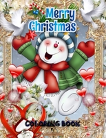 Merry Christmas Coloring Book: Fun Children's Christmas Gift or Present for Toddlers & Kids - Beautiful Pages to Color with Santa Claus, Reindeer, Snowmen & More! (coloring book for kids) 1671413148 Book Cover