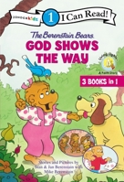 The Berenstain Bears God Shows the Way (I Can Read, Level 1) 0310742110 Book Cover