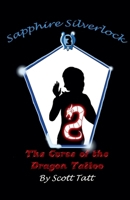 Sapphire Silverlock: The Curse of the Dragon Tattoo (The Silverlock Sisters) B0DZRBBJN4 Book Cover
