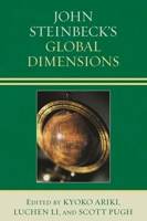 John Steinbeck's Global Dimensions 0810860120 Book Cover