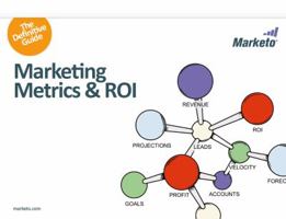 The Definitive Guide to Marketing Metrics and Marketing Analytics 0982981511 Book Cover