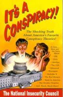 It's a Conspiracy 1879682109 Book Cover