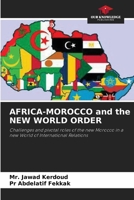 AFRICA-MOROCCO and the NEW WORLD ORDER 6208604818 Book Cover