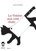 La Voisine aux cent chats (French Edition) 2342161387 Book Cover