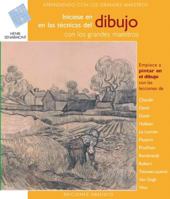 Iniciese En El Dibujo Con Los Grandes Maestros (Aprendiendo Con Los Grandes Maestros/ Learning From The Masters) (Spanish Edition) 8497775007 Book Cover