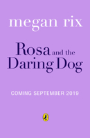 Rosa and the Daring Dog 0241369142 Book Cover