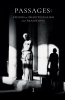Passages: Studies in Traditionalism and Traditions - Volume I 1952671159 Book Cover