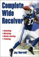 Complete Wide Receiver 1450424554 Book Cover