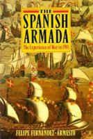 The Spanish Armada: The Experience of War in 1588 0198229267 Book Cover