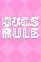 Dogs Rule 1799229653 Book Cover