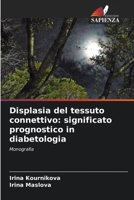 Displasia del tessuto connettivo: significato prognostico in diabetologia: Monografia (Italian Edition) 6203565644 Book Cover