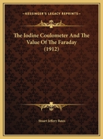 The Iodine Coulometer And The Value Of The Faraday 1286791294 Book Cover