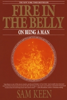 Fire in the Belly: On Being a Man 0553351370 Book Cover