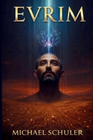 Evrim: Artificial Intelligence, Quantum Computing, and the Ascension B0HD6GZ2QF Book Cover
