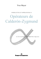 Ondelettes et opérateurs, Volume 2: Opérateurs de Calderon-Zygmund (French Edition) 2705661263 Book Cover