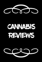 Cannabis Reviews: A Cannabis Logbook for Keeping Track of Different Strains, Their Effects, Symptoms Relieved and Ratings. 1677967501 Book Cover
