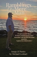 Ramblings of a Mere Man 1950399265 Book Cover