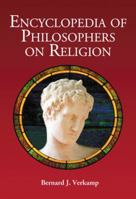 Encyclopedia of Philosophers on Religion 0786449292 Book Cover