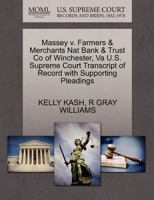 Massey v. Farmers & Merchants Nat Bank & Trust Co of Winchester, Va U.S. Supreme Court Transcript of Record with Supporting Pleadings 1270292285 Book Cover