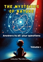 The Mysteries of Nature - Discovering the mysteries of the world: Educational book for children (Collection "The Little Geniuses") B0CTTLZ3JZ Book Cover