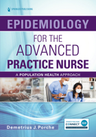 Epidemiology for the Advanced Practice Nurse: A Population Health Perspective 0826185134 Book Cover