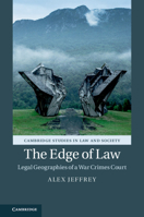 The Edge of Law: Legal Geographies of a War Crimes Court 1107199840 Book Cover