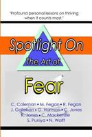 Spotlight on the Art of Fear 1987651332 Book Cover