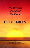 The Original People of the Planet DEFY LABELS B0GQLP17HW Book Cover