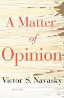 A Matter of Opinion 0312425546 Book Cover