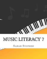 Music Literacy 7 1975643119 Book Cover