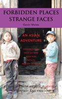 Forbidden Places Strange Faces 1496979877 Book Cover