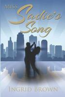 Miss Sadie's Song 1070704490 Book Cover