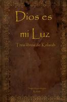 Dios es mi Luz: Tres libros de Kela�ah 1449542506 Book Cover