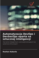 Automatyzacja DevOps i DevSecOps oparta na sztucznej inteligencji (Polish Edition) 6209555306 Book Cover