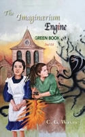 Imaginaerium Engine: Green Book 0999807072 Book Cover